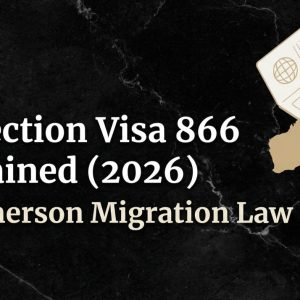 Protection (Subclass 866) Visa Explained (2026) Protection (Subclass 866) Visa Explained (2026)