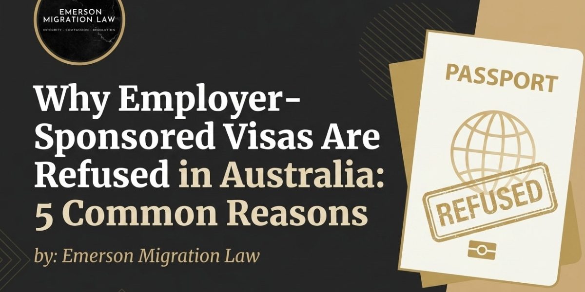 Why Employer-Sponsored Visas Are Refused in Australia: 5 Common Reasons