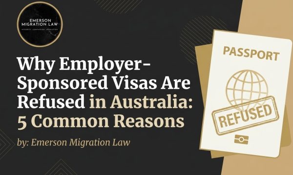 Why Employer-Sponsored Visas Are Refused in Australia: 5 Common Reasons