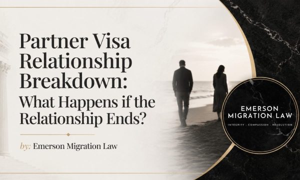 Partner Visa Relationship Breakdown: What Happens if the Relationship Ends?