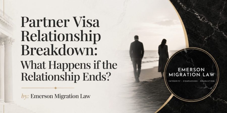 Partner Visa Relationship Breakdown: What Happens if the Relationship Ends?