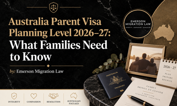 Australia Parent Visa Planning Level 2026–27: What Families Need to Know