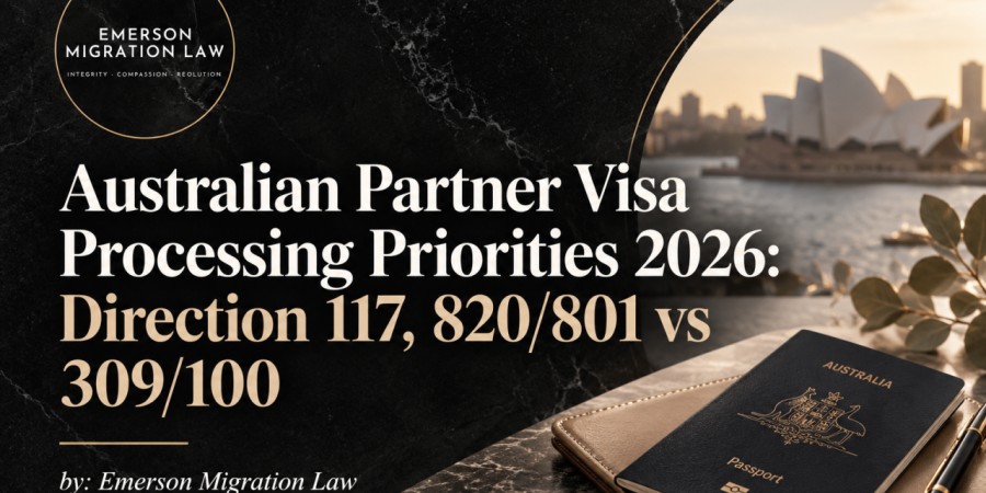 Australian Partner Visa Processing Priorities 2026: Direction 117, 820/801 vs 309/100 Australian Partner Visa Processing Priorities 2026: Direction 117, 820/801 vs 309/100